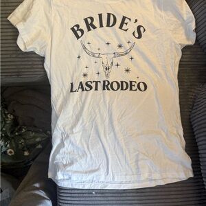 Bride's Last Rodeo White T-Shirt